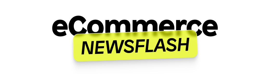 Ecommerce Newsflash